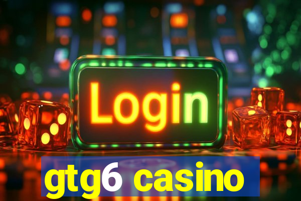 gtg6 casino